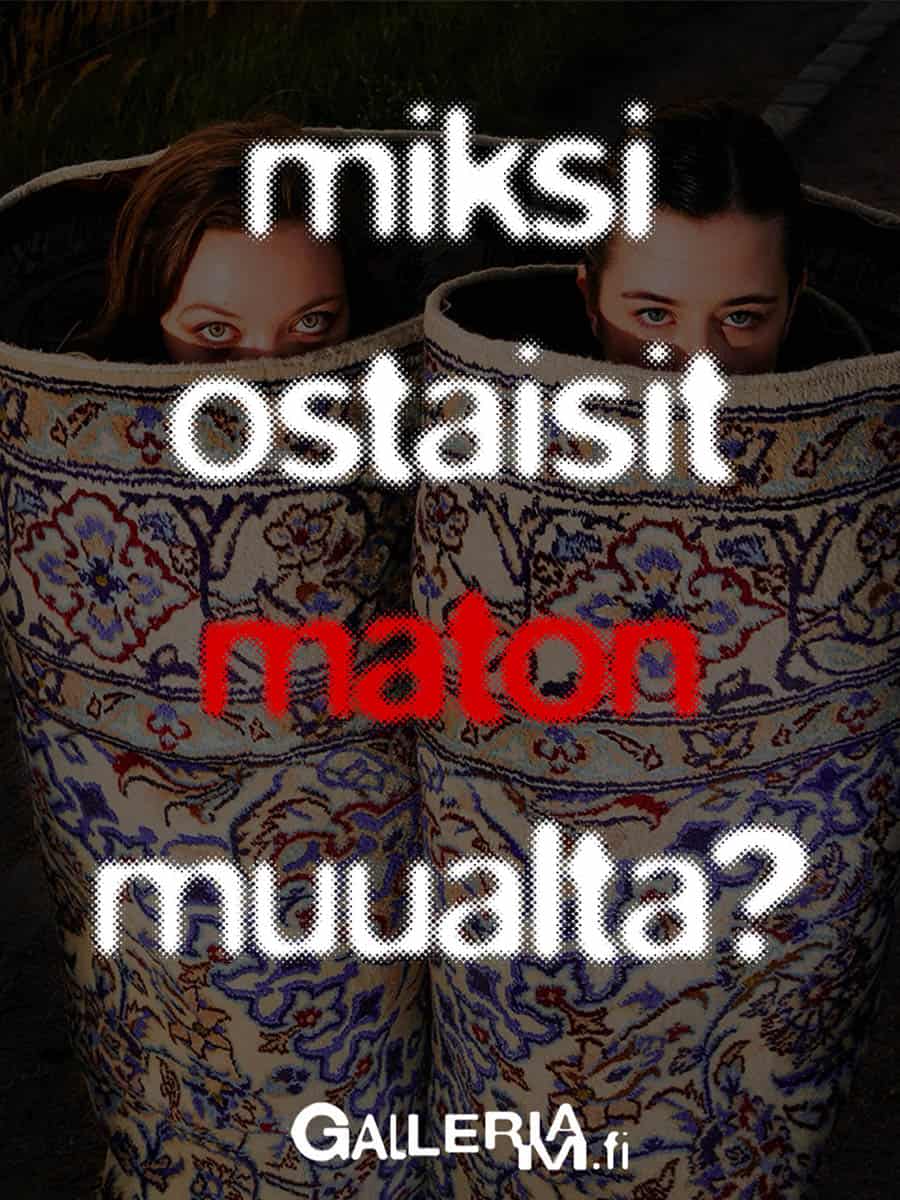 galleria-m-miksi-ostaisit-maton-muualta
